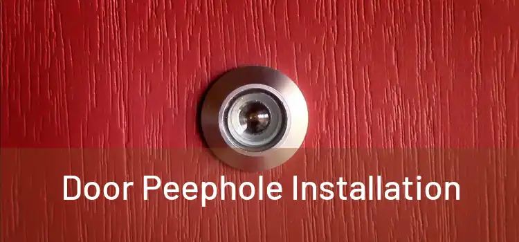 Door Peephole Installation