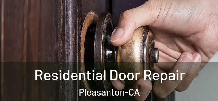 Residential Door Repair Pleasanton-CA